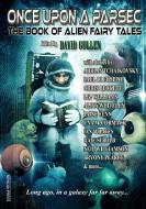 Once Upon a Parsec: The Book of Alien Fairy Tales di Adrian Tchaikovsky, Chris Beckett edito da NEWCON PR