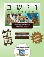 Bar/Bat Mitzvah Survival Guides: Va-Yeshev (Weekdays & Shabbat PM) di Elliott Michaelson Majs edito da Adventure Judaism Classroom Solutions, Inc.