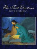 The First Christmas di Nonny Hogrogian edito da LIGHTNING SOURCE INC