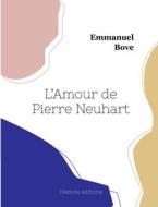 L'Amour de Pierre Neuhart di Emmanuel Bove edito da Hésiode éditions