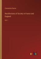 Recollections of Society in France and England di Clementina Davies edito da Outlook Verlag