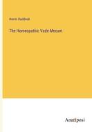 The Homeopathic Vade Mecum di Harris Ruddock edito da Anatiposi Verlag