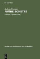 Frühe Sonette di Andreas Gryphius edito da De Gruyter