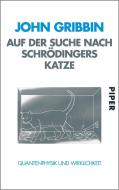 Auf der Suche nach Schrödingers Katze di John Gribbin edito da Piper Verlag GmbH