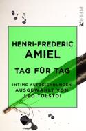 Tag für Tag di Henri-Frederic Amiel edito da Piper Verlag GmbH