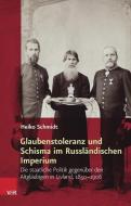 Glaubenstoleranz und Schisma im Russländischen Imperium di Heiko Schmidt edito da Vandenhoeck + Ruprecht