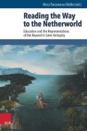 Reading the Way to the Netherworld edito da Vandenhoeck + Ruprecht