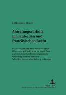 Abtretungsverbote im deutschen und französischen Recht di Joël Benjamin Münch edito da Lang, Peter GmbH