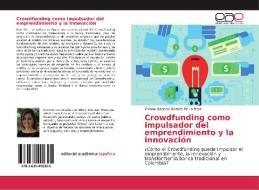 Crowdfunding como impulsador del emprendimiento y la innovación di Viviana Gabriela Gomez De La Rosa edito da EAE