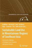 Sustainable Land Use in Mountainous Regions of Southeast Asia edito da Springer Berlin Heidelberg