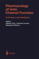 Pharmacology of Ionic Channel Function: Activators and Inhibitors edito da Springer Berlin Heidelberg