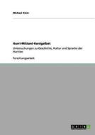 Hurri-Mittani-Hanigalbat di Michael Klein edito da GRIN Verlag