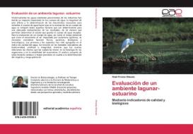 Evaluación de un ambiente lagunar- estuarino di Raúl Pineda Olmedo edito da EAE