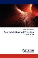 Countable Iterated Function Systems di Nicolae Adrian Secelean edito da LAP Lambert Academic Publishing