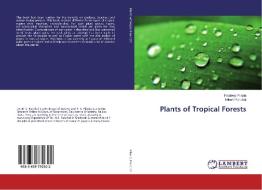 Plants of Tropical Forests di Pradeep Pilania, Nilesh Panchal edito da LAP Lambert Academic Publishing