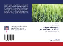 Integrated Nutrient Management In Wheat di Santosh Kumar, Chandra Shekhar Choudhary edito da LAP Lambert Academic Publishing