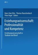 Erziehungswissenschaft: Professionalität und Kompetenz edito da VS Verlag für Sozialwissenschaften
