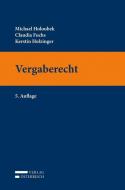 Vergaberecht di Michael Holoubek, Claudia Fuchs, Kerstin Holzinger edito da Verlag Österreich GmbH