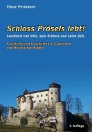 Schloss Prösels lebt! di Elmar Perkmann edito da Books on Demand