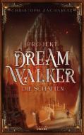 Projekt DreamWalker di Christoph Zachariae edito da Books on Demand
