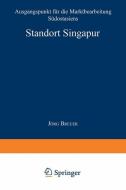 Standort Singapur edito da Deutscher Universitätsverlag