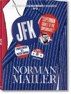 Norman Mailer. JFK. Superman Comes to the Supermarket di Norman Mailer edito da Taschen Deutschland GmbH+