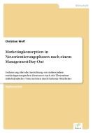 Marketingkonzeption in Neuorientierungsphasen nach einem Management-Buy-Out di Christian Wolf edito da Diplom.de