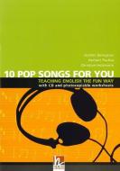 10 Pop Songs for You di Günter Gerngross, Herbert Puchta, Christian Holzmann edito da Helbling Verlag GmbH