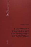 Raisonnement et stratégies de preuve dans l'enseignement des mathématiques di Philippe R. Richard edito da Lang, Peter