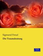 Die Traumdeutung di Sigmund Freud edito da Verlag der Wissenschaften