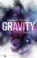 Gravity: Special 1-3 di Isabelle Richter edito da NOVA MD