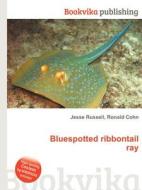 Bluespotted Ribbontail Ray di Jesse Russell, Ronald Cohn edito da Book On Demand Ltd.