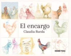 El Encargo di Claudia Rueda edito da OCEANO TRAVESIA