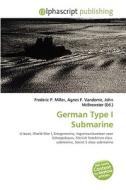 German Type I Submarine edito da Vdm Publishing House