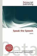 Speak the Speech edito da Betascript Publishing