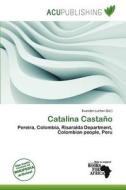 Catalina Casta O edito da Acu Publishing