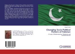 Changing Socio-Political Pattern of Pakistan di Kemal Yildirim edito da LAP Lambert Academic Publishing
