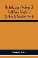 The Forty Eighth Yearbook Of The National Society For The Study Of Education (Part I) Audio-Visual Materials Of Instruction di Nelson B. Henry edito da Alpha Editions