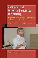 Mathematical Action & Structures of Noticing edito da SENSE PUBL