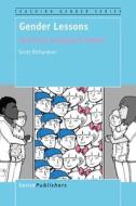 Gender Lessons: Patriarchy, Sextyping & Schools di Scott Richardson edito da SENSE PUBL