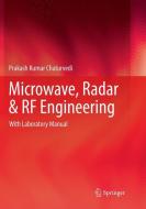 Microwave, Radar & RF Engineering di Prakash Kumar Chaturvedi edito da Springer Singapore