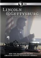 Lincoln@gettysburg: [How the Telegraph Helped Abraham Lincoln to Reshape America] edito da PBS