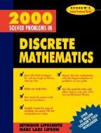 2000 Solved Problems in Discrete Mathematics di Seymour Lipschutz edito da McGraw-Hill Education