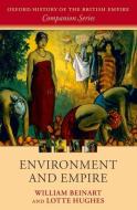 Environment and Empire di William Beinart, Lotte Hughes edito da OXFORD UNIV PR