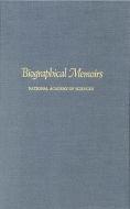 Biographical Memoirs di National Academy of Sciences, Office of the Home Secretary edito da National Academies Press