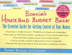 Bonnie's Household Budget Book: The Essential Guide for Getting Control of Your Money di Bonnie Runyan McCullough edito da GRIFFIN