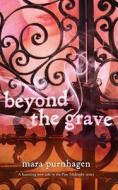 Beyond the Grave di Mara Purnhagen edito da Harlequin Teen