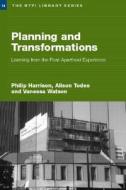 Planning and Transformation di Philip (University of the Witwatersrand Harrison, Alison Todes, Vanessa (University of Cape Town edito da Taylor & Francis Ltd