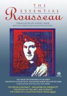 The Essential Rousseau di Jean-Jacques Rousseau edito da PENGUIN GROUP