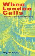 When London Calls di Stephen Alomes edito da Cambridge University Press